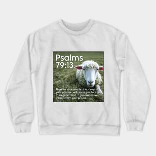 Psalms 79:13 Crewneck Sweatshirt